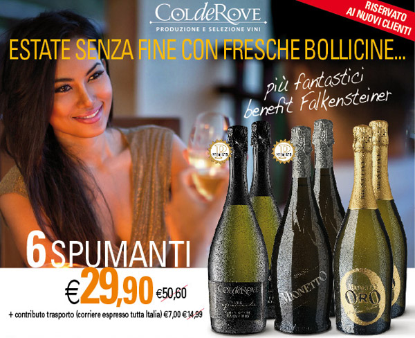 ESTATE SENZA FINE CON FRESCHE BOLLICINE 6 Spumanti a 29,90 al posto di 50,60 euro