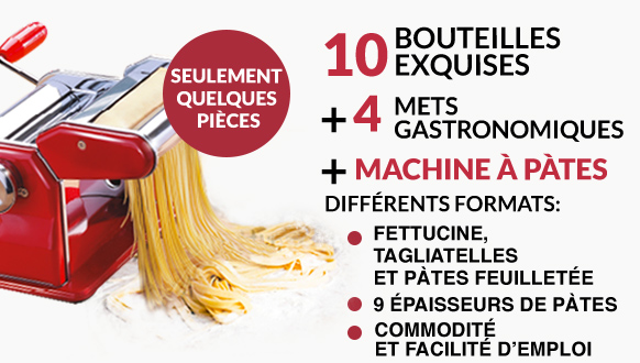 Seulement quelques pièces 10 bouteilles exquises +4 mets gastronomiques +machine à pâte Différents formats: fettucine, tagliatelles et pâte feuilletée 9 épaisseurs de pâte Commodité et facilité demploi