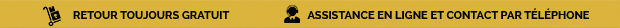 RETOUR TOUJOURS GRATUIT ASSISTANCE EN LIGNE ET CONTACT PAR TÉLÉPHONE
