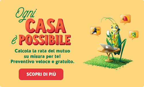 Calcola la rata del mutuo su misura per te! Preventivo veloce e gratuito.